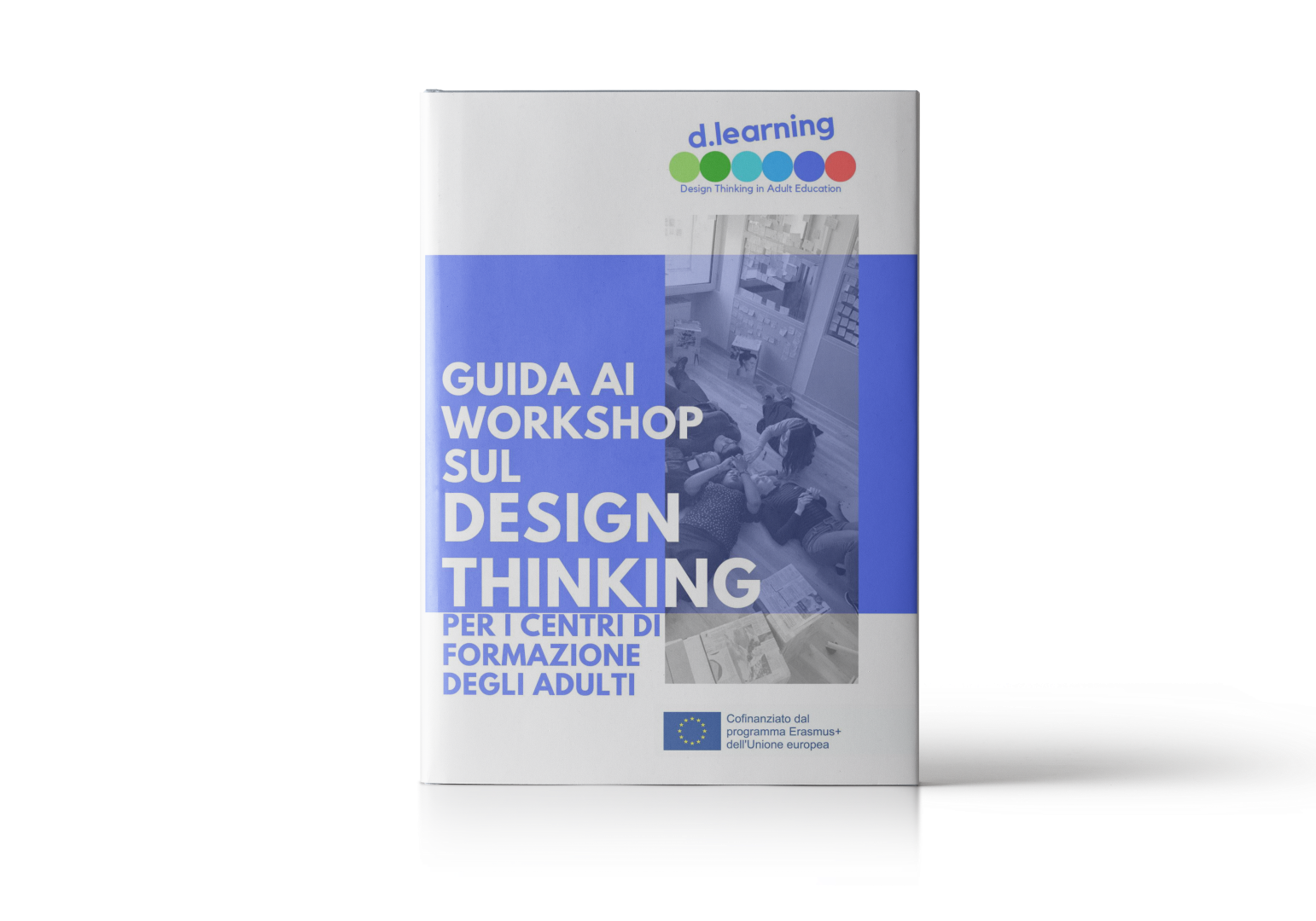 D-Learning – Guida ai workshop sul Design Thinking