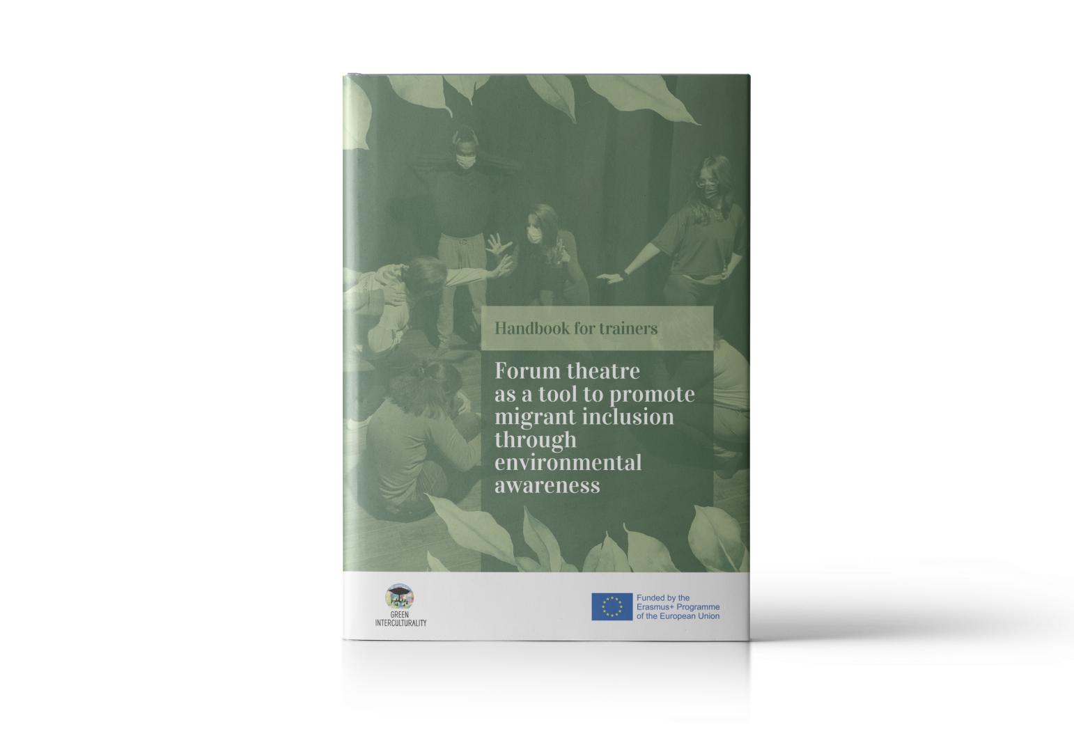 GreenInterculturality – Manuale per formatori: teatro forum come strumento per promuovere l’inclusione