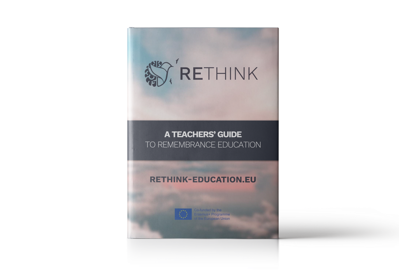 RETHINK – Teacher’s Guide to Remembrance Education